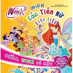 Winx Club – Câu Lạc Bộ Các Tiên Nữ Sành Điệu – Chào, Winx Có Mặt!